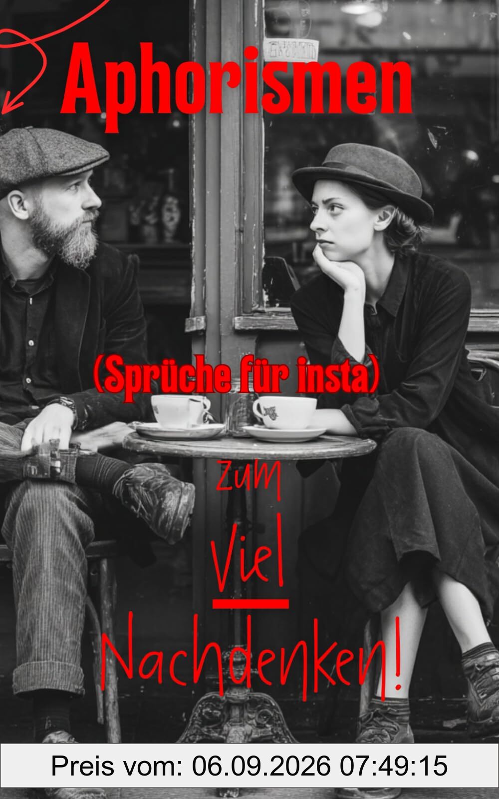Aphorismen: zum viel Nachdenken! (Satire, Band 3)