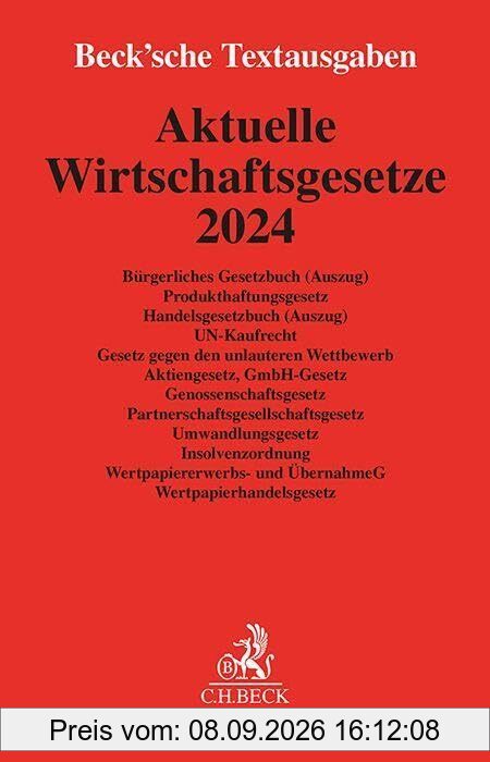 Aktuelle Wirtschaftsgesetze 2024: Rechtsstand: 1. Oktober 2023 (Beck'sche Textausgaben)