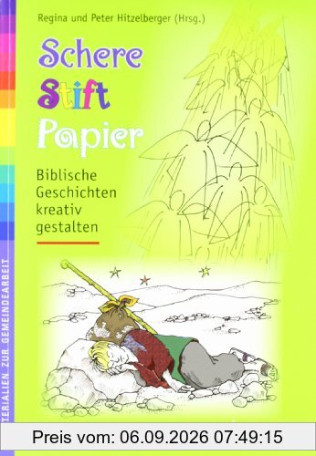 Schere, Stift, Papier: Biblische Geschichten kreativ gestalten