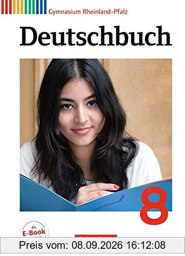 Deutschbuch Gymnasium - Rheinland-Pfalz: 8. Schuljahr - Schülerbuch