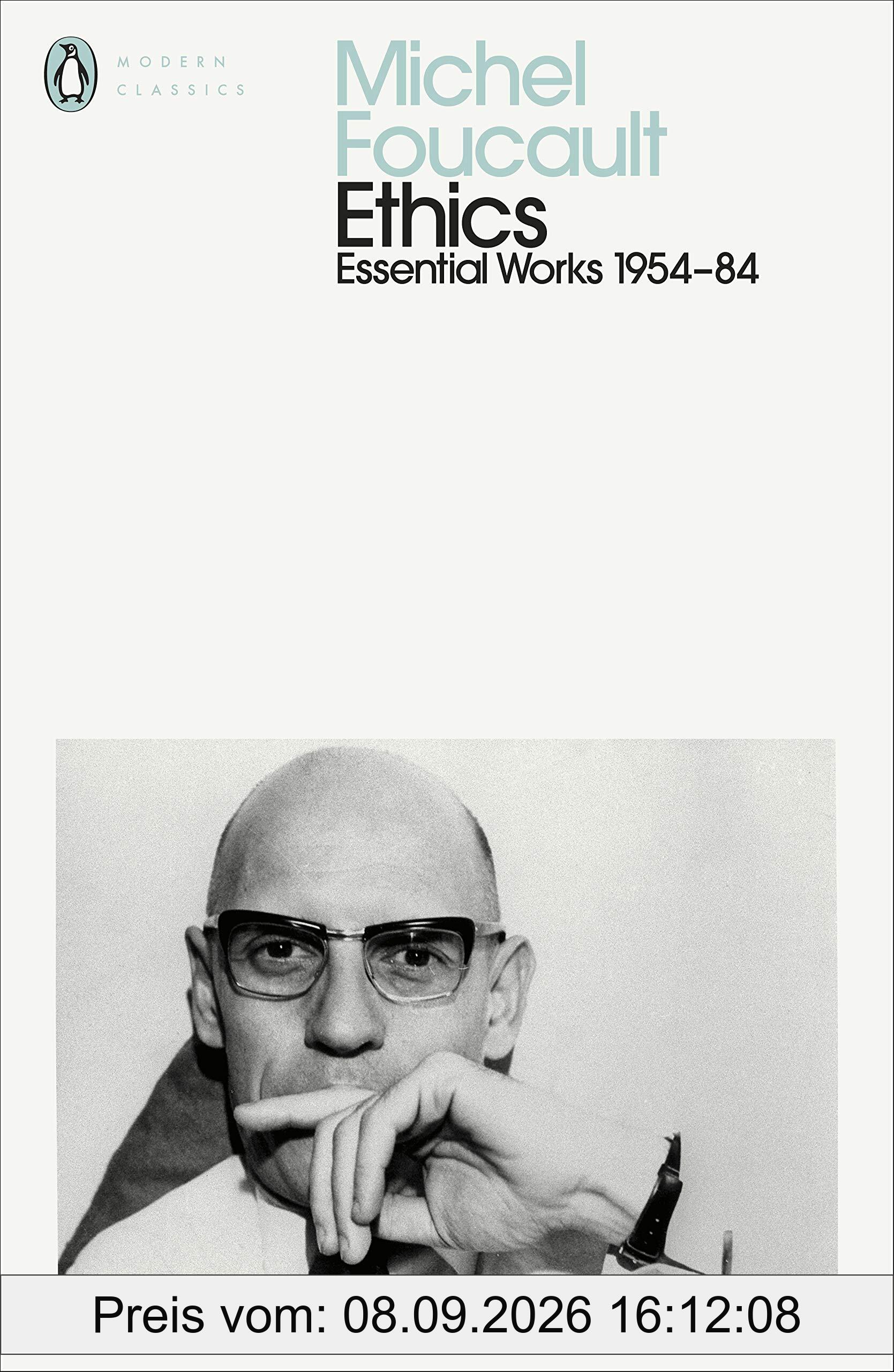 Ethics: Subjectivity and Truth: Essential Works of Michel Foucault 1954-1984 (Penguin Modern Classics)