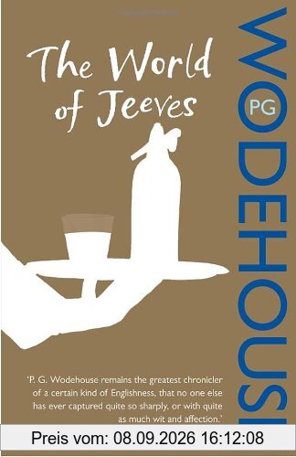 The World of Jeeves: A Jeeves and Wooster Omnibus
