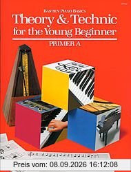 Bastien Piano Basics Theory & Technique For The Young Beg Primer A