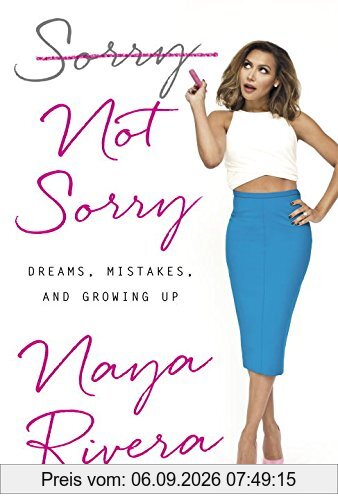 Sorry Not Sorry: Dreams, Mistakes, and Growing Up