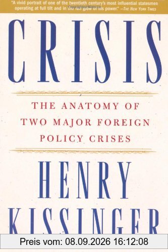 Crisis: The Anatomy of Two Major Foreign Policy Crises