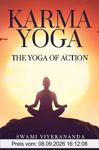 Karma Yoga: The Yoga Of Action