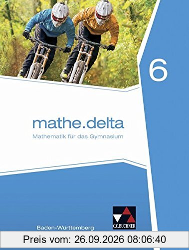 mathe.delta - Baden-Württemberg / mathe.delta Baden-Württemberg 6