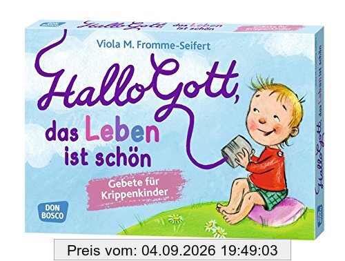 Hallo Gott, das Leben ist schön: Gebete für Krippenkinder (Inspirationskarten für Kinder)