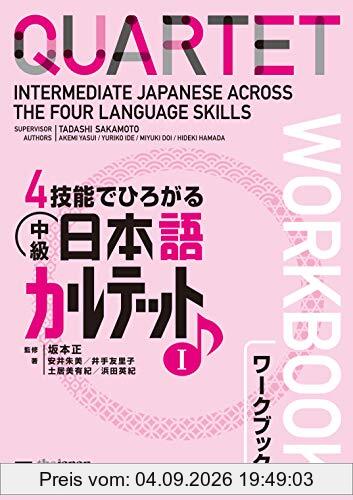 QUARTET : INTERMEDIATE JAPANESE ACROSS THE FOUR LANGUAGE SKILLS WORKBOOK