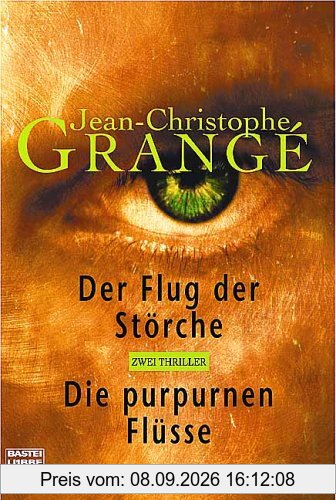 Der Flug der Störche / Die purpurnen Flüsse. Zwei Thriller.