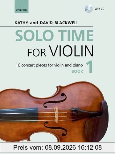 Solo Time for Violin Book 1 + CD: 16 concert pieces for violin and piano (Fiddle Time)
