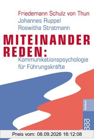 Miteinander reden. Kommunikationspsychologie für Führungskräfte