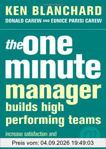 One Minute Manager Builds High Performance Teams (The One Minute Manager)