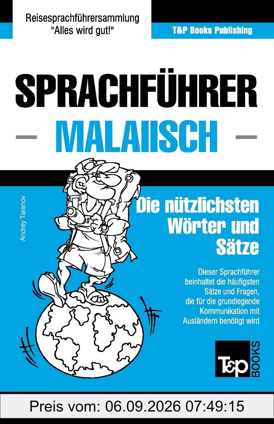 Sprachführer - Malaiisch - Die nützlichsten Wörter und Sätze: Sprachführer und Wörterbuch mit 3000 Wörtern (German Collection, Band 193)