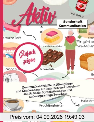 Aktiv - Sonderheft Kommunikation, Kommunikationshilfe in Altenpflege und Krankenhaus für Patienten und Bewohner mit Aphasie, Sprachstörungen und ... Spiel, Spaß und Rätsel für das ganze Jahr.)
