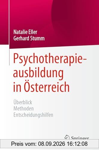 Psychotherapieausbildung in Österreich: Überblick Methoden Entscheidungshilfen