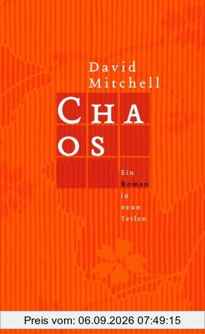 Chaos. Ein Roman in neun Teilen