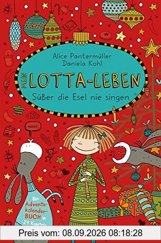 Mein Lotta-Leben. Süßer die Esel nie singen