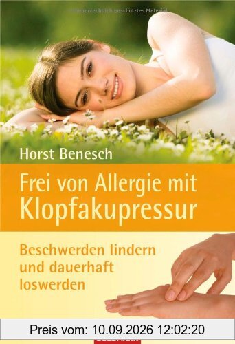 Frei von Allergie mit Klopfakupressur: Beschwerden lindern und dauerhaft loswerden
