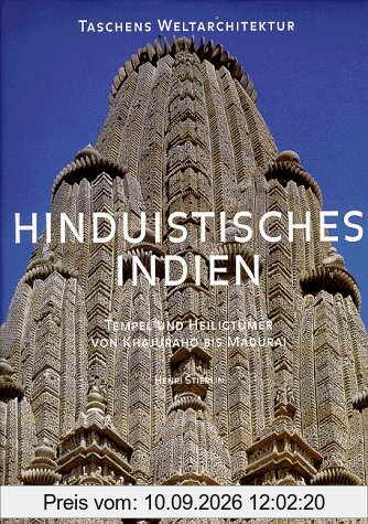 Hinduistisches Indien. Tempel und Heiligtümer von Khajuraho bis Madurai. (Taschens Weltarchitektur)