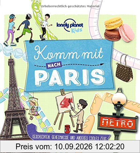 Komm mit nach Paris (Lonely Planet Kids) (Lonely Planet Kids Komm mit)