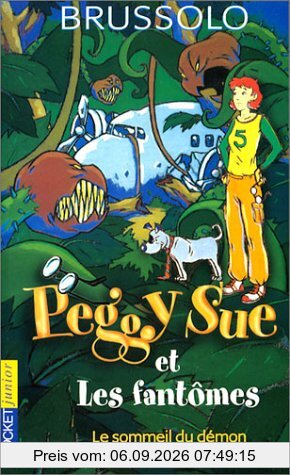 Peggy Sue et les fantômes. Vol. 2. Le sommeil du démon