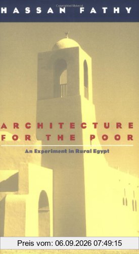 Architecture for the Poor: An Experiment in Rural Egypt (Phoenix Books)