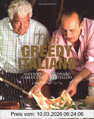 Two Greedy Italians, Carluccio And Contaldo's Return To Italy. Antonio Carluccio And Gennaro Contaldo