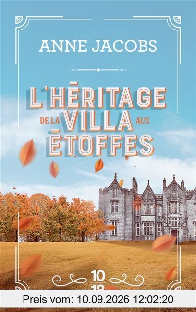 La villa aux étoffes. Vol. 3. L'héritage de la villa aux étoffes