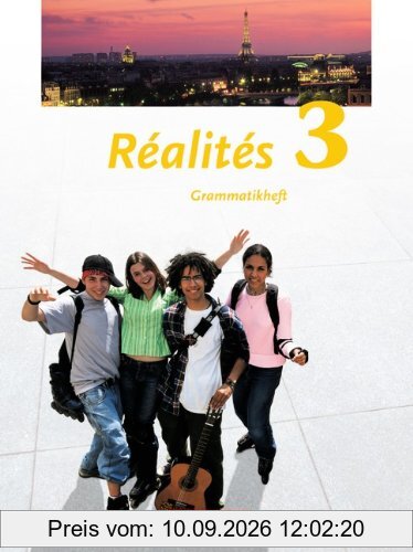 Réalités - Aktuelle Ausgabe: Band 3 - Grammatikheft: Nouvelle edition