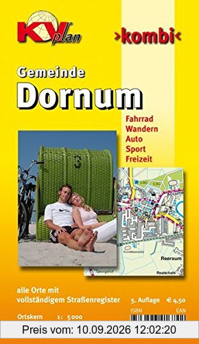 Dornum: 1:12.500 Gemeindeplan mit Freizeitkarte 1:25.000 inkl. Rad- und Wanderwegen, Ortskernkarte 1:5.000 (KVplan-Kombi-Reihe)