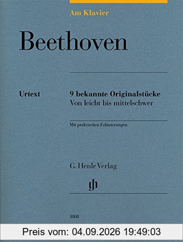 Am Klavier - Beethoven: 9 bekannte Originalstücke von leicht bis mittelschwer