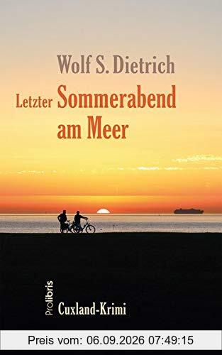 Letzter Sommerabend am Meer: Cuxland-Krimi