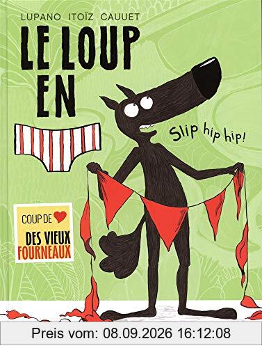 Le loup en slip. Vol. 3. Slip hip hip !