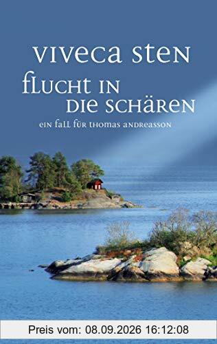 Flucht in die Schären: Ein Fall für Thomas Andreasson (Thomas Andreasson ermittelt, Band 9)