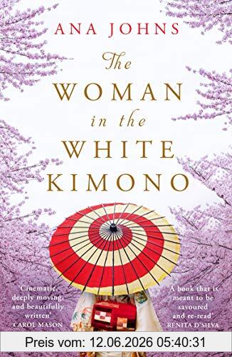 Ana Johns The Woman In The White Kimono, (A Bbc Radio 2 Book Club Pick)