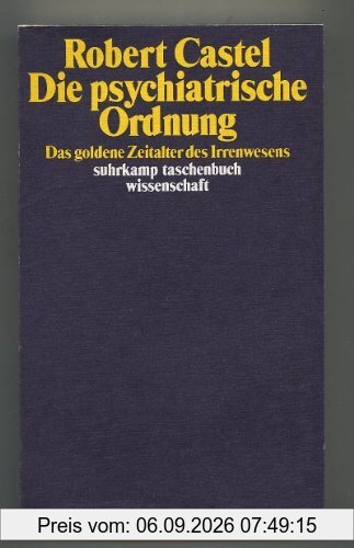 Die psychiatrische Ordnung