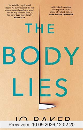 The Body Lies: ‘A propulsive #Metoo thriller’ GUARDIAN