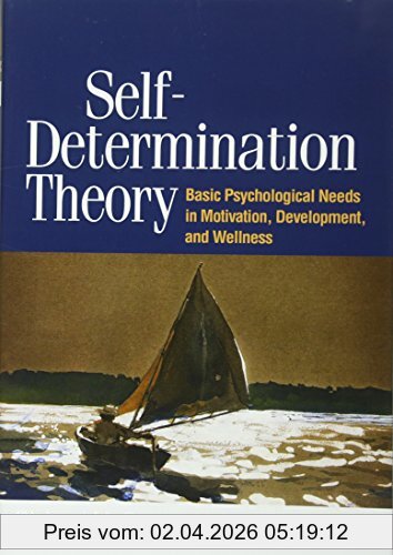 Ryan, Richard M. Self-Determination Theory, Basic Psychological Needs In Motivation, Development, And Wellness