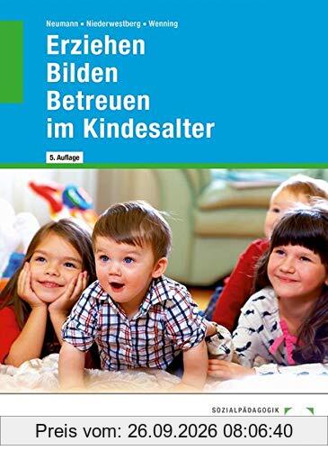 Erziehen -- Bilden -- Betreuen im Kindesalter