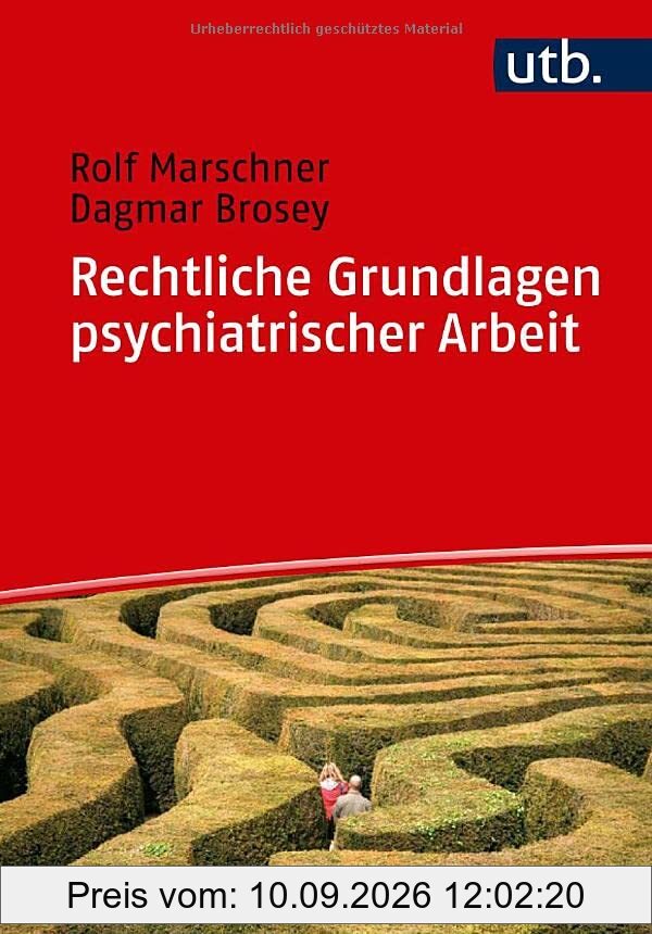 Rechtliche Grundlagen psychiatrischer Arbeit