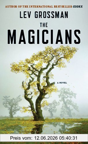 Lev Grossman The Magicians, A Novel [International Export Edition]