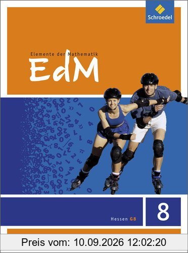 Elemente der Mathematik SI - Ausgabe 2012 für G8 in Hessen: Schülerband 8
