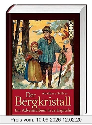 Der Bergkristall: Ein Adventsalbum in 24 Kapiteln