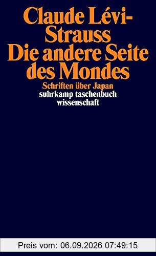 Die andere Seite des Mondes: Schriften über Japan (suhrkamp taschenbuch wissenschaft)