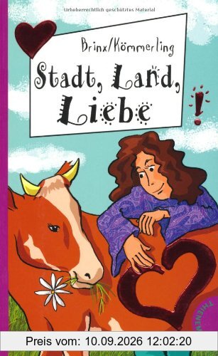 Stadt, Land, Liebe, aus der Reihe Freche Mädchen - freche Bücher