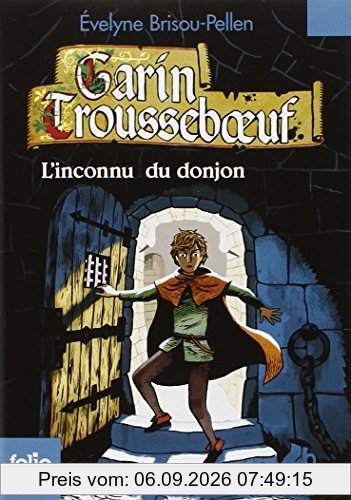 Garin Trousseboeuf. L'inconnu du donjon