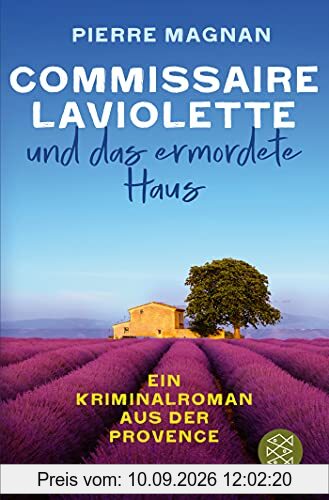 Commissaire Laviolette und das ermordete Haus: Kriminalroman (Laviolette ermittelt in der Provence, Band 0)