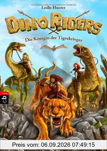 Dino Riders - Die Königin der Tigerkrieger: Band 3