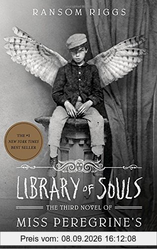 Library of Souls: The Third Novel of Miss Peregrine's Peculiar Children